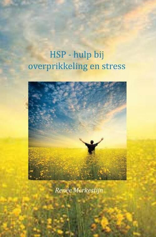 Foto van Hsp - hulp bij overprikkeling en stress - renée merkestijn - ebook (9789463428781)