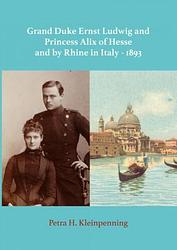 Foto van Grand duke ernst ludwig and princess alix of hesse and by rhine in italy - 1893 - petra h. kleinpenning - ebook (9789402159035)