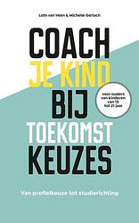 Foto van Coach je kind bij toekomstkeuzes - loth van veen - ebook (9789021577203)