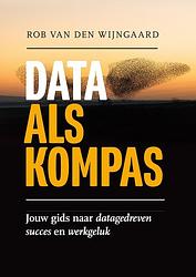 Foto van Data als kompas - rob van den wijngaard - ebook