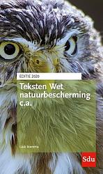 Foto van Teksten wet natuurbescherming c.a. editie 2020 - luuk boerema - paperback (9789012405829)