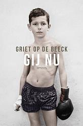 Foto van Gij nu - griet op de beeck - ebook (9789044629361)