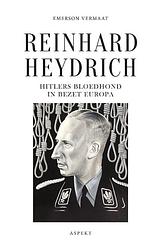 Foto van Reinhard heydrich, hitlers bloedhond in bezet europa - emerson vermaat - paperback (9789464620061)