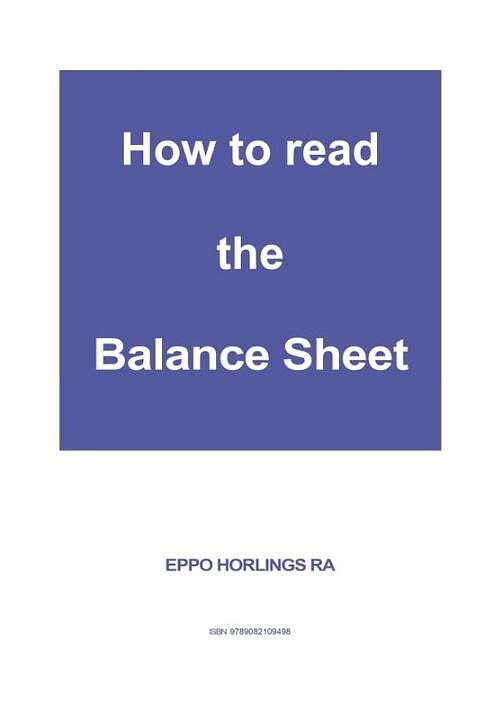 Foto van How to read the balance sheet - eppo horlings - paperback (9789082109498)