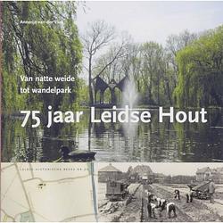 Foto van 75 jaar leidse hout - leidse historische reeks