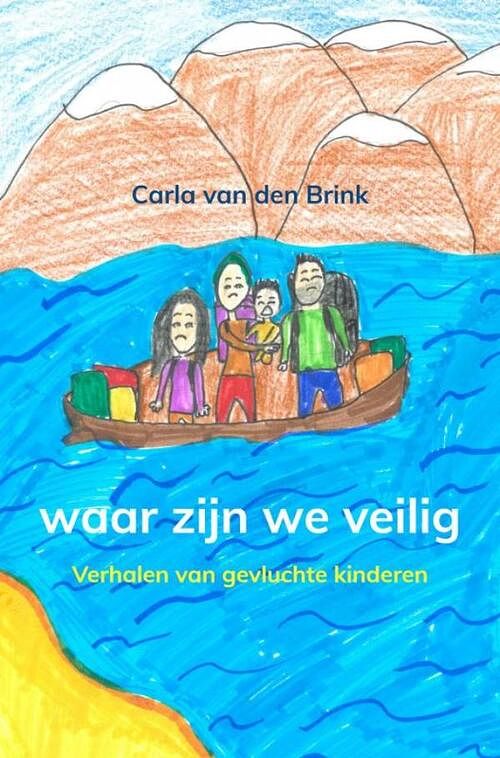 Foto van Waar zijn we veilig - carla van den brink - paperback (9789464920949)