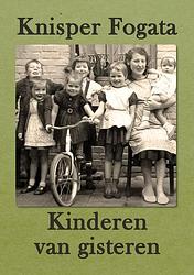 Foto van Kinderen van gisteren - knisper fogata - ebook (9789493158566)
