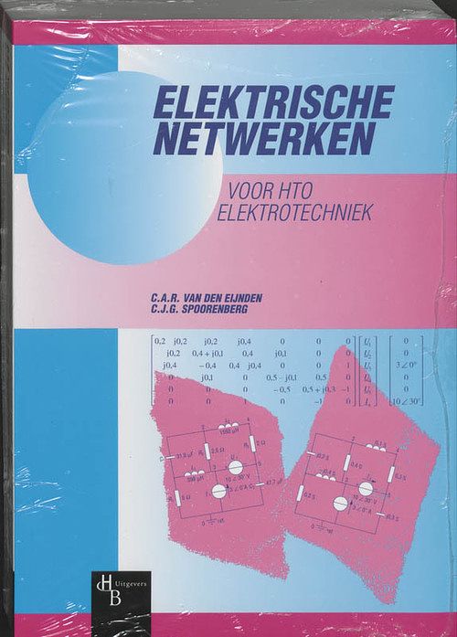 Foto van Elektrische netwerken voor hto elektrotechniek - c.a.r. van den eijnden, c.j.g. spoorenberg - paperback (9789055742622)