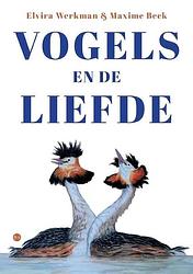 Foto van Vogels en de liefde - elvira werkman & maxime beck - paperback (9789464893809)