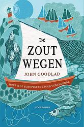 Foto van De zoutwegen - john goodlad - paperback (9789464710052)