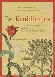Foto van De kruidhofjes - d.v. coornhert - paperback (9789464550474)
