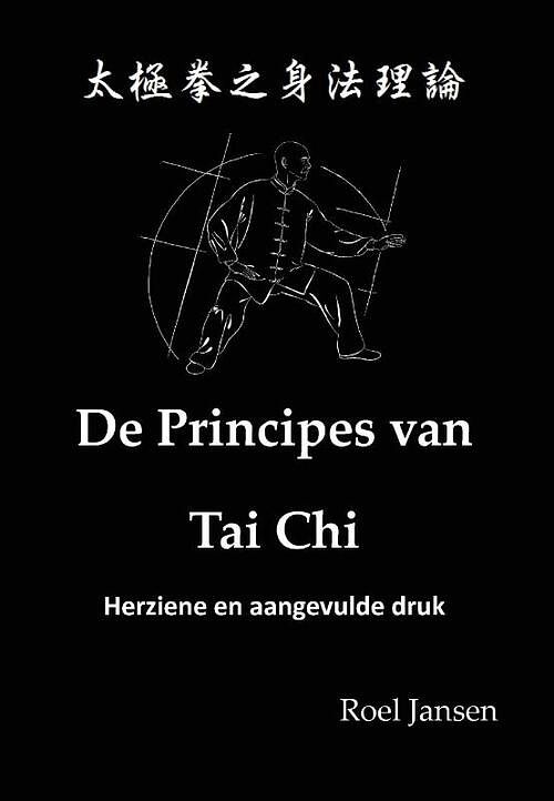 Foto van De principes van tai chi - roel jansen - hardcover (9789081058049)