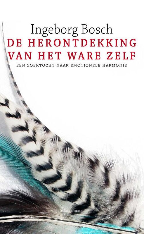 Foto van De herontdekking van het ware zelf - ìngeborg bosch - ebook (9789020409840)