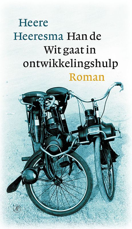 Foto van Han de wit gaat in ontwikkelingshulp - heere heeresma - ebook (9789029581981)