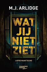 Foto van Wat jij niet ziet - m.j. arlidge - ebook