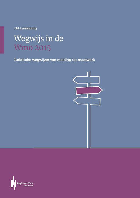 Foto van Wegwijs in de wmo 2015 - ingeborg lunenburg - paperback (9789492952745)