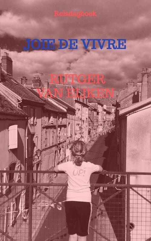 Foto van Joie de vivre - rutger van eijken - paperback (9789464189933)