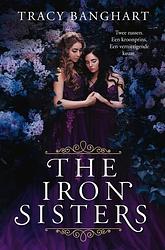 Foto van The iron sisters - tracy banghart - ebook (9789025878245)