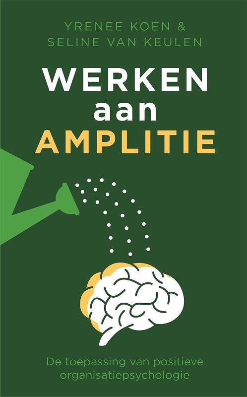 Foto van Werken aan amplitie - seline van keulen, yrenee koen - paperback (9789088509599)