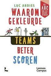 Foto van Waarom kleurrijke teams beter scoren - luc ardies - ebook