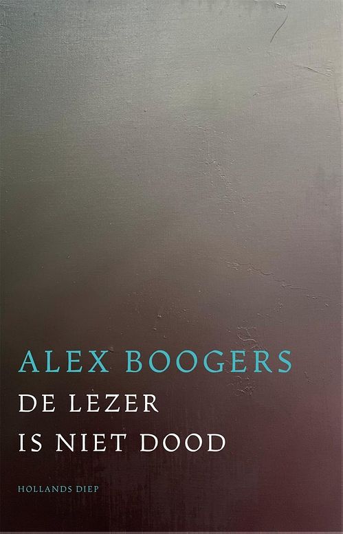 Foto van De lezer is niet dood - alex boogers - ebook