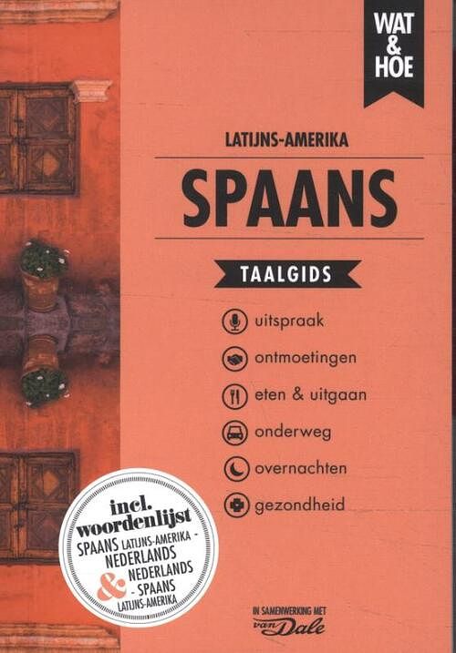 Foto van Spaans latijns-amerika - wat & hoe taalgids - paperback (9789043927420)