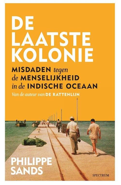 Foto van De laatste kolonie - philippe sands - hardcover (9789000379019)