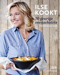 Foto van Ilse kookt 70 geurige ovenschotels voor elke dag - ilse d'shooge - ebook (9789401438384)