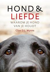 Foto van Hond & liefde - clive d.l. wynne - ebook (9789021570013)