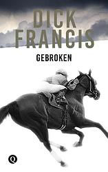 Foto van Gebroken - dick francis - ebook (9789021402567)