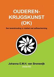 Foto van Ouderenkrijgskunst (ok) - johanna e.m.h. van bronswijk - paperback (9789403622514)