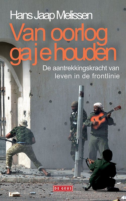 Foto van Van oorlog ga je houden - hans jaap melissen - paperback (9789044542424)