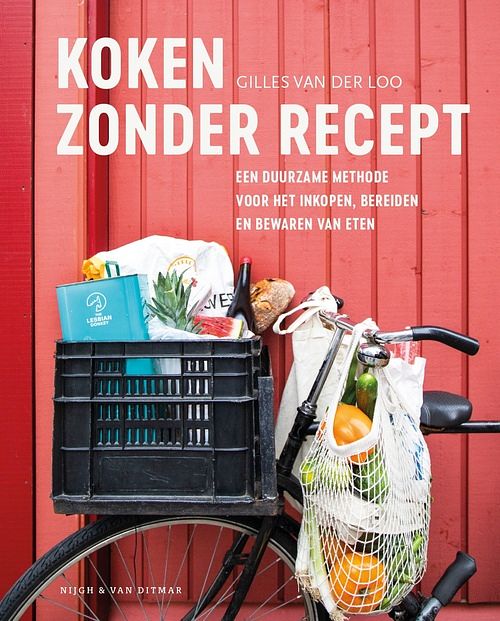 Foto van Koken zonder recept - gilles van der loo - hardcover (9789038810690)