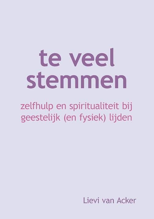 Foto van Te veel stemmen - lievi van acker - paperback (9789464811971)