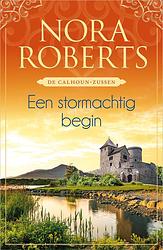 Foto van Een stormachtig begin - nora roberts - ebook