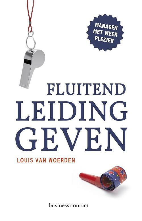 Foto van Fluitend leidinggeven - louis van woerden - ebook (9789047008552)