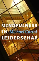 Foto van Mindfulness in leiderschap - michael carroll - ebook (9789025902476)