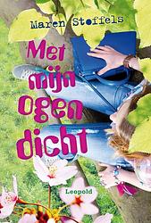 Foto van Met mijn ogen dicht - maren stoffels - ebook (9789025857431)