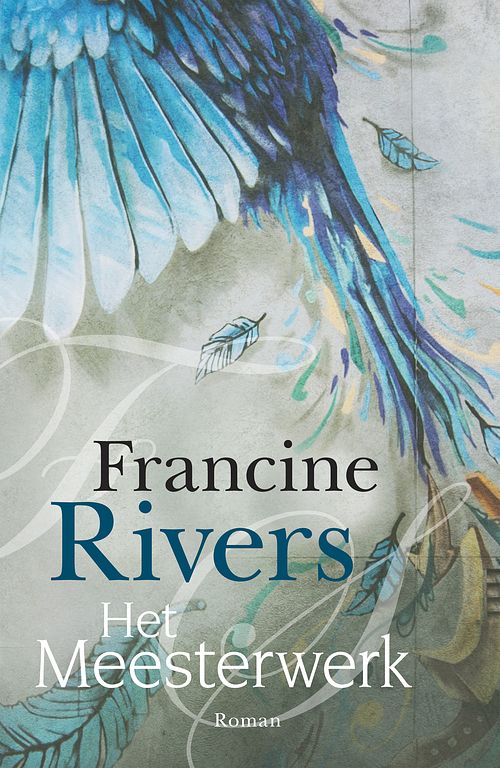 Foto van Het meesterwerk - francine rivers - ebook (9789029725064)