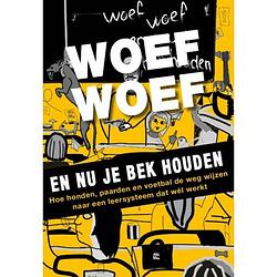 Foto van Woef woef en nu je bek houden