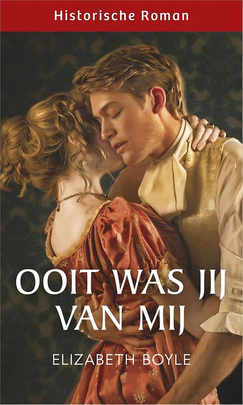 Foto van Ooit was jij van mij - elizabeth boyle - ebook