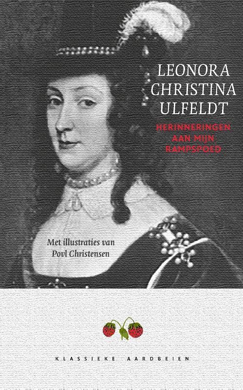 Foto van Herinneringen aan mijn rampspoed - jan baptist, leonora christina ulfeldt - paperback (9789079873050)