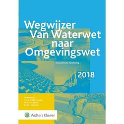 Foto van Wegwijzer van waterwet naar omgevingswet 2018 - -