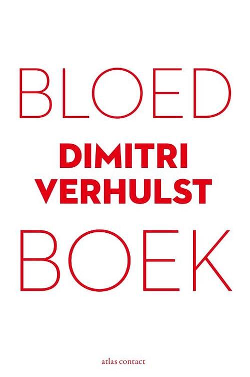 Foto van Bloedboek - dimitri verhulst - paperback (9789025473556)