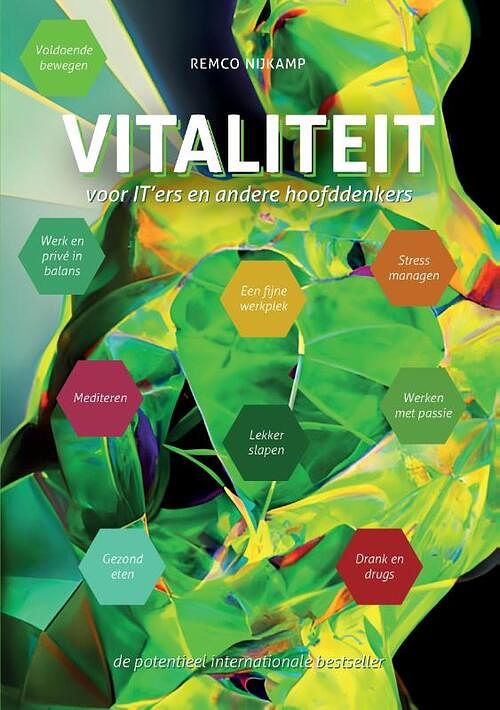 Foto van Vitaliteit voor it'sers en andere hoofddenkers - remco nijkamp - hardcover (9789090372600)