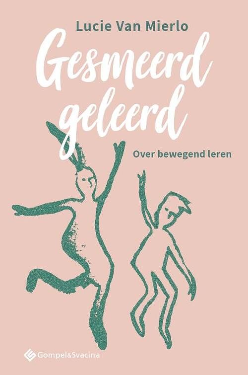 Foto van Gesmeerd geleerd - lucie van mierlo - paperback (9789463712354)