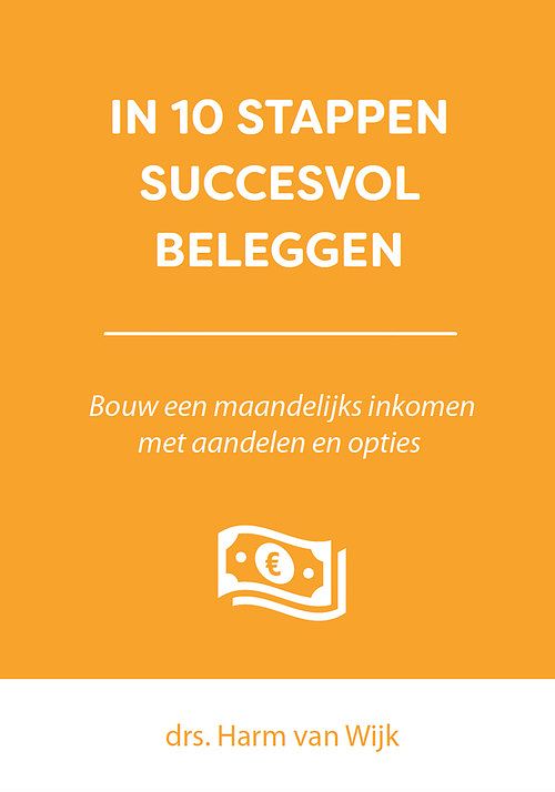 Foto van In 10 stappen succesvol beleggen - harm van wijk, jaap van duijn - ebook (9789493112032)