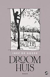 Foto van Droomhuis - inez de goede - paperback (9789083209852)