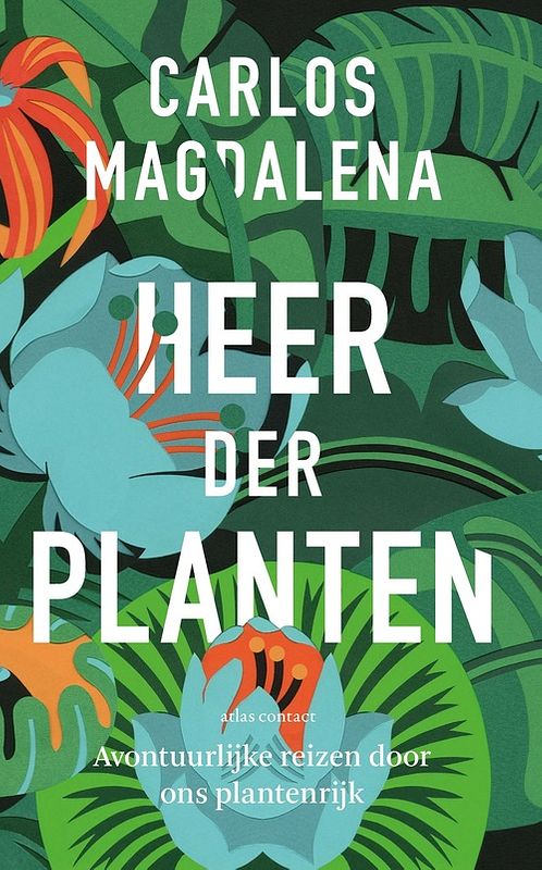 Foto van Heer der planten - carlos magdalena - ebook (9789045034522)