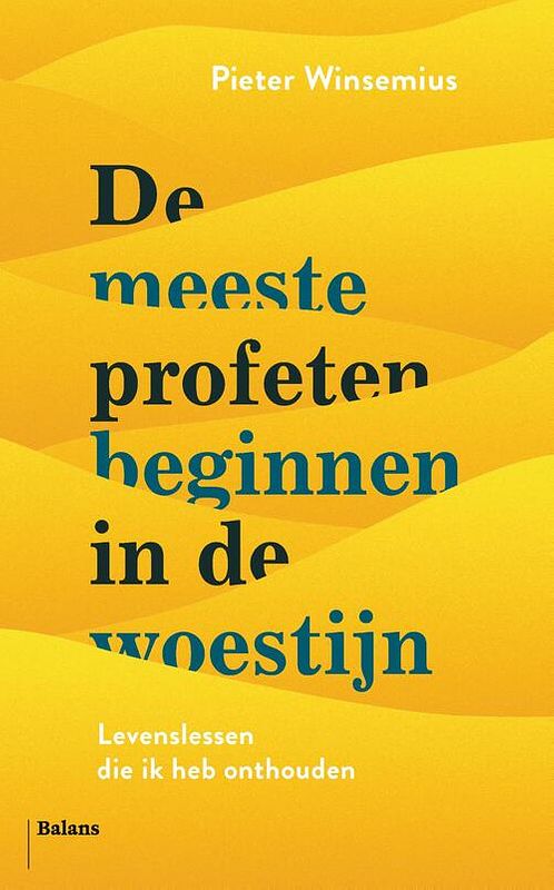 Foto van De meeste profeten beginnen in de woestijn - pieter winsemius - ebook (9789460039621)